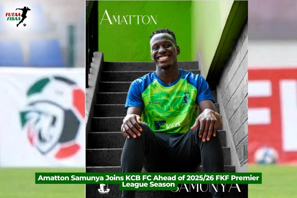 Amatton Samunya Joins KCB FC Ahead of 2025/26 FKF Premier League Season