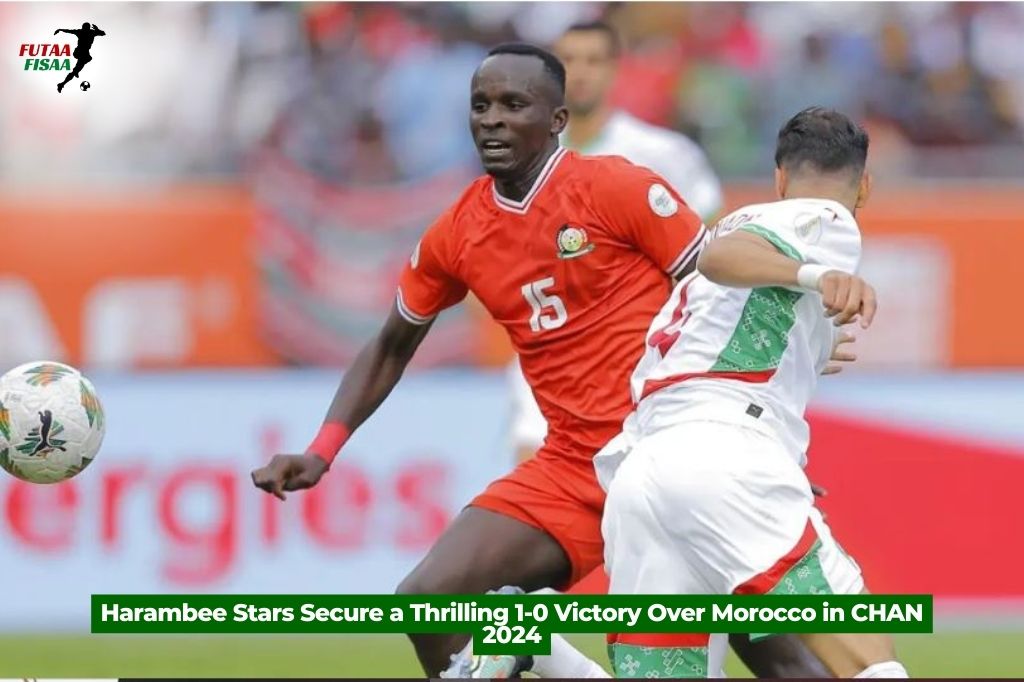 Harambee Stars Secure a Thrilling 1-0 Victory Over Morocco in CHAN 2024