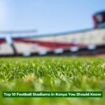 Top 10 Football Stadiums in Kenya You Should Know