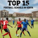 Top 15 football schools in Kenya