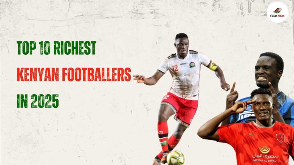 Top 10 Richest Kenyan Footballers in 2025 Victor Wanyama, Michael Olunga, and Their Multi-Million Net Worths Revealed.