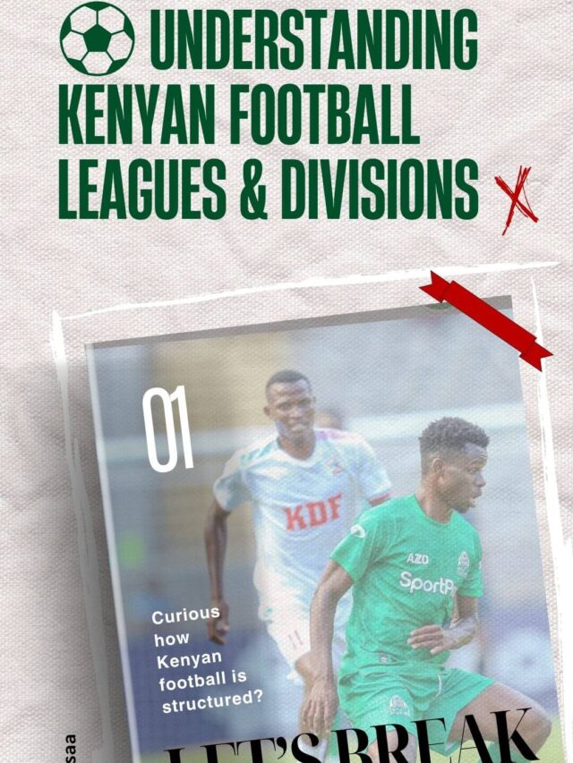 Kenyan Football Leagues Explained: From Grassroots to Premier League